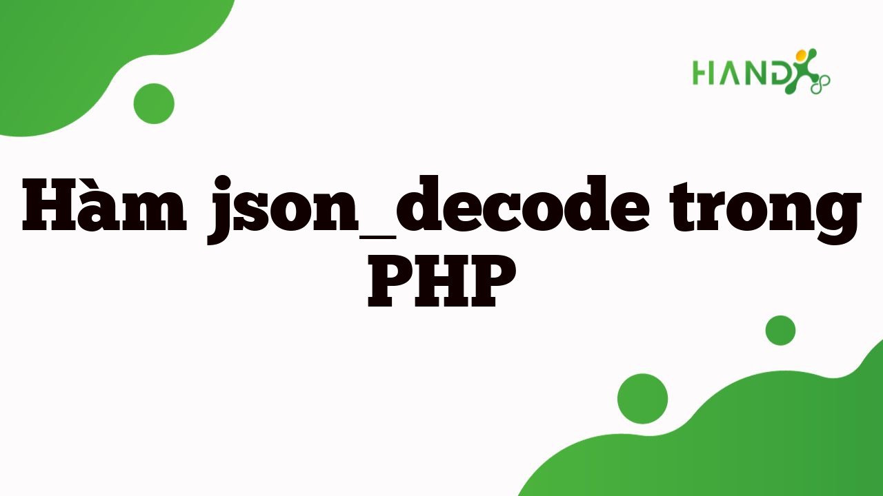 Hàm Json_Decode Trong Php